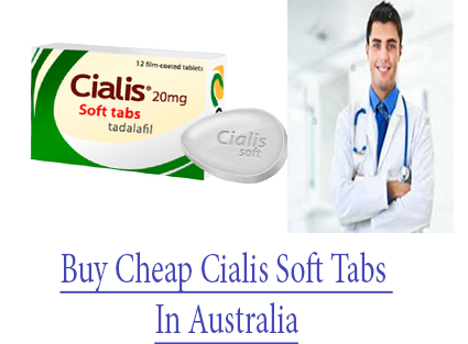Buy Cheap Cialis Soft Tabs In Australia